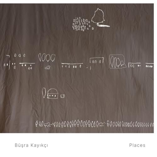 Bü ra Kay kç - Places - CD