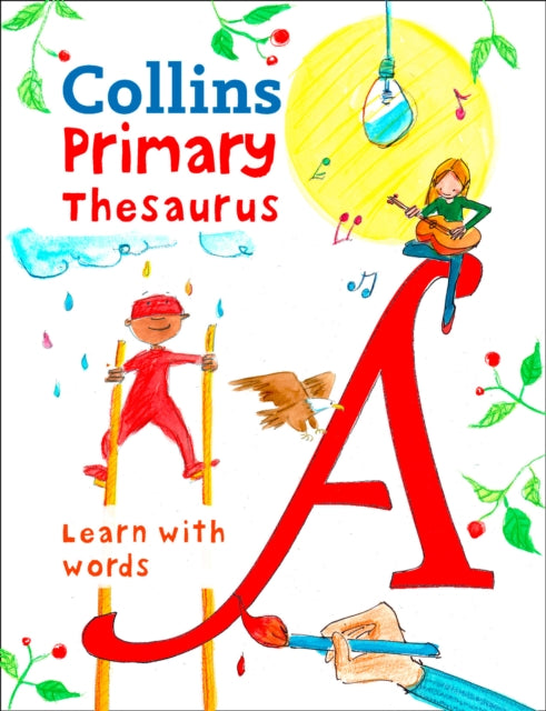 Collins Dictionaries - Collins Primary Thesaurus : Learn with Words -