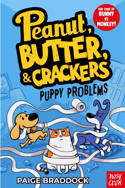 Paige Braddock - Puppy Problems : A Peanut, Butter & Crackers Story -