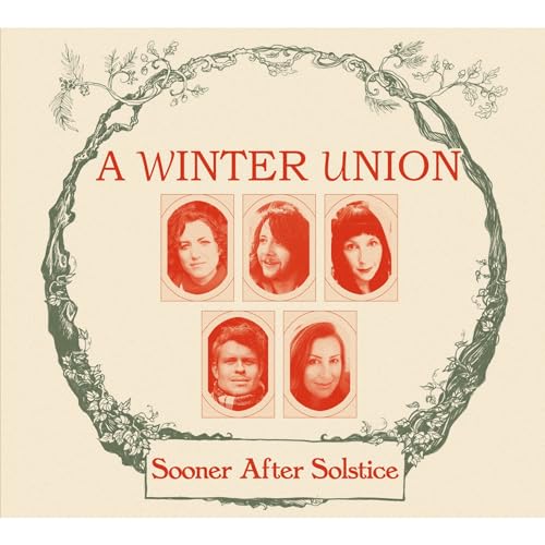 A WINTER UNION - SOONER AFTER SOLSTICE - CD