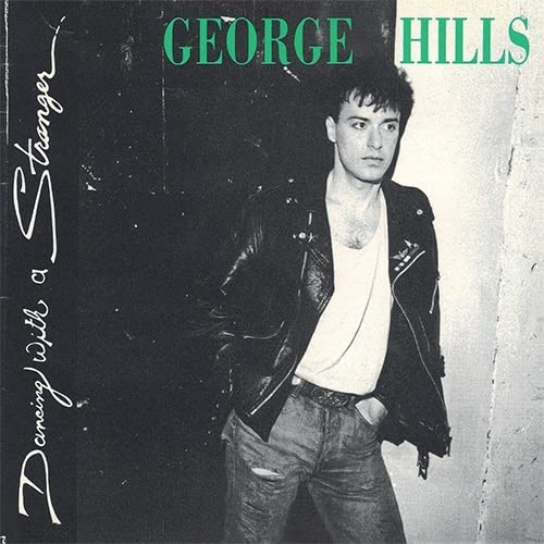 GEORGE HILLS - DANCING WITH A STRANGER - CD