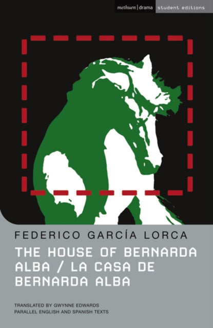 Federico Garcia Lorc - House of Bernarda Alba : La Casa de Bernarda Al