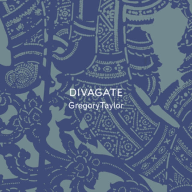 Gregory Taylor - Divagate - CD