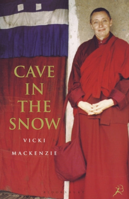 Vicki MacKenzie - Cave in the Snow : A Western Woman's Quest for E