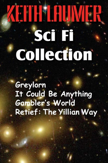 Laumer - Scifi Collection, Greylorn, It Could Be Anything, Gambler's W