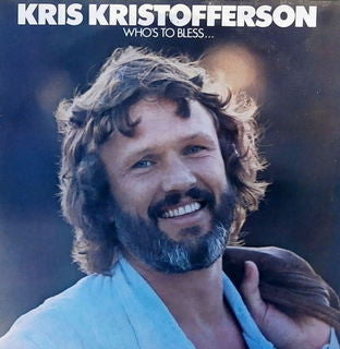 Kris Kristofferson - Who's To Bless... ...And Who's To Blame - Used Vi