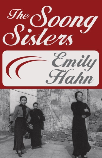 Emily Hahn - Soong Sisters - New Paperback