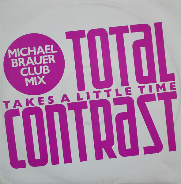 Total Contrast - Takes A Little Time (Michael Brauer Club Mix) - Used