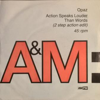 Opaz - Action Speaks Louder Than Words - Used Vinyl Record 7"