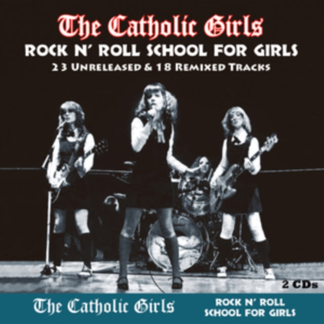 CATHOLIC GIRLS - ROCK N ROLL SCHOOL FOR GIRLS - CD