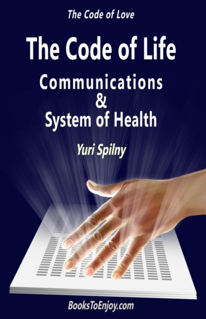 Khellblau - Code of Life Communications and System of Health The Code