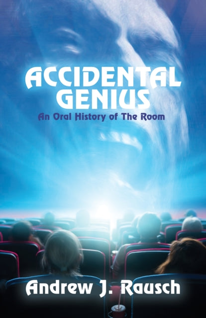 J. Rausc - Accidental Genius An Oral History of The Room - New paperb