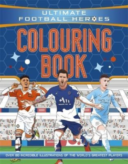 Ultimate Football He - Colouring Book (The No.1 football series) : Col