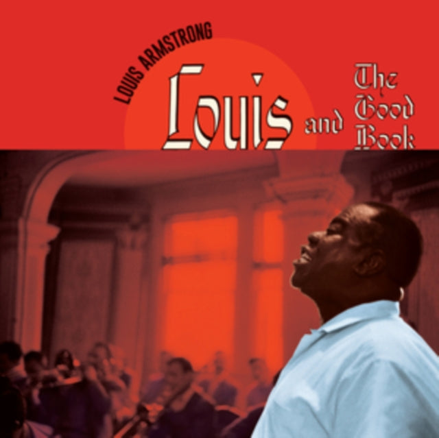 LOUIS ARMSTRONG - Louis And The Good Book + Bonus Album: Louis And The