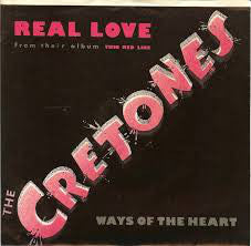 Cretones - Real Love / Ways Of The Heart - Used Vinyl Record 7"