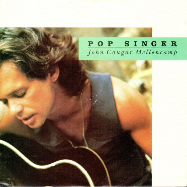 John Cougar Mellenca - Pop Singer - Used Vinyl Record 7"