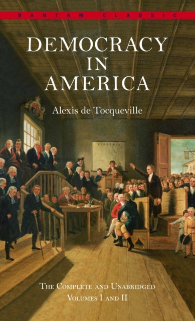 Alexis de Tocquevill - Democracy In America - Paperback