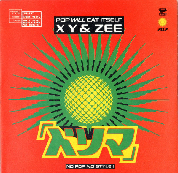 Pop Will Eat Itself - X Y & Zee - Used Vinyl Record 7"