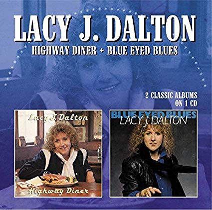 Lacy J. Dalton - Highway Diner/Blue Eyed Blues - CD