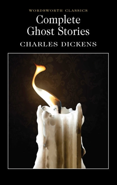 Charles Dickens - Complete Ghost Stories - Paperback