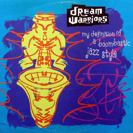 Dream Warriors - My Definition Of A Boombastic Jazz Style - Used Viny