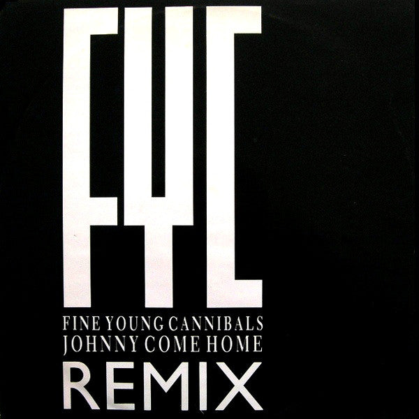 Fine Young Cannibals - Johnny Come Home (Remix) - Used Vinyl Record 1