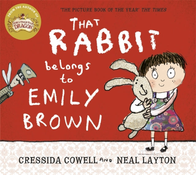Cressida Cowell - That Rabbit Belongs To Emily Brown - Paperback