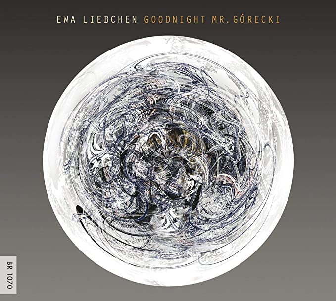 Ewa Liebchen: Goodnight Mr. Górecki - CD