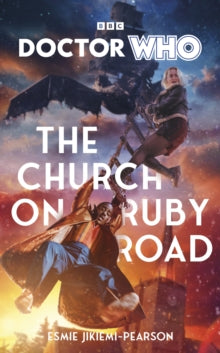 Esmie Jikiemi-Pearso - Doctor Who: The Church on Ruby Road - Hardback
