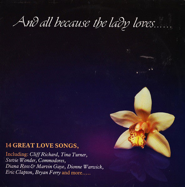 Various - And All Because The Lady Loves... - Used Vinyl Record