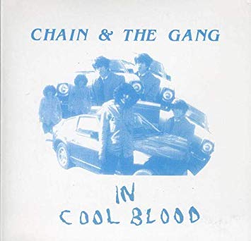 Chain & The Gang - In Cool Blood - CD