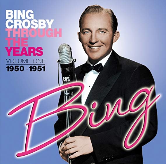 Bing Crosby - Through The Years - Volume One 1950-1951 - CD