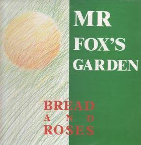Bread And Roses - Mr Fox's Garden - Used Vinyl Record