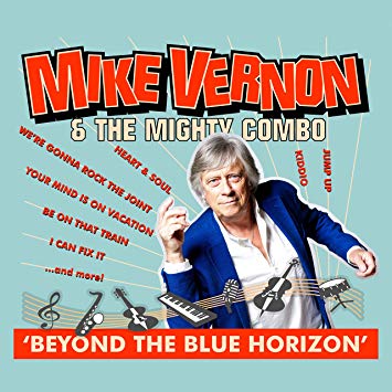 Mike Vernon & The Mi - Beyond The Blue Horizon - CD