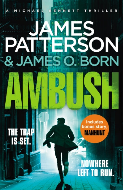 James Patterson - Ambush : (Michael Bennett 11). A pulse-pounding New