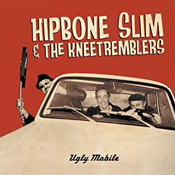 Hipbone Slim And The - Ugly Mobile - CD
