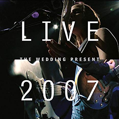Wedding Present - Live 2007 - CD