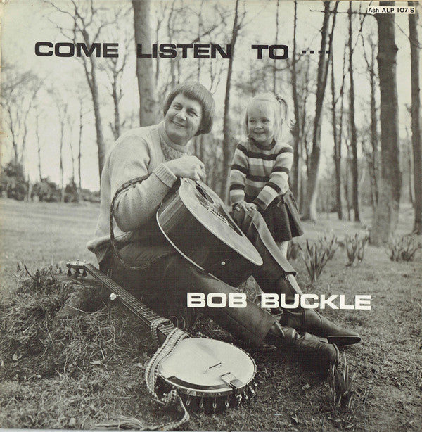 Bob Buckle - Come Listen To - Used Vinyl Record