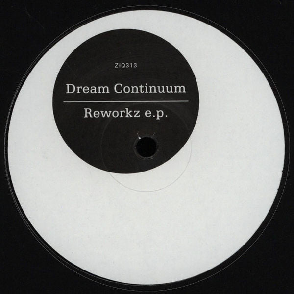 Dream Continuum - Reworkz E.P. - New Vinyl Record 12"