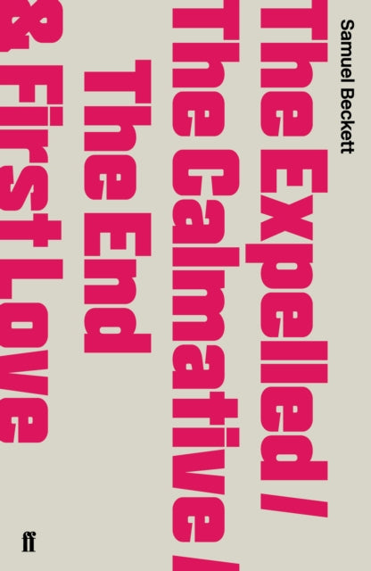 Samuel Beckett - Expelled/The Calmative/The End with First Love - Pape