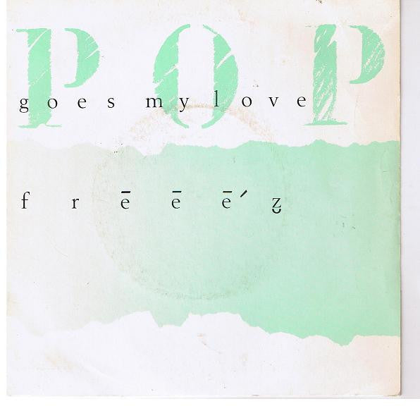 Freeez - Pop Goes My Love - Used Vinyl Record 7"