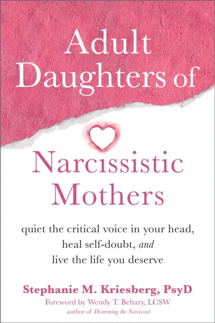 Stephanie M Kriesber - Adult Daughters of Narcissistic Mothers : Quiet