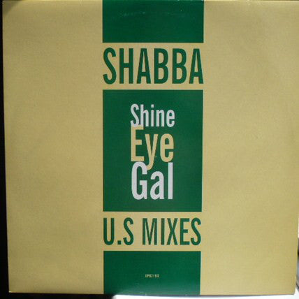 Shabba Ranks - Shine Eye Gal (U.S Mixes) - Used Vinyl Record