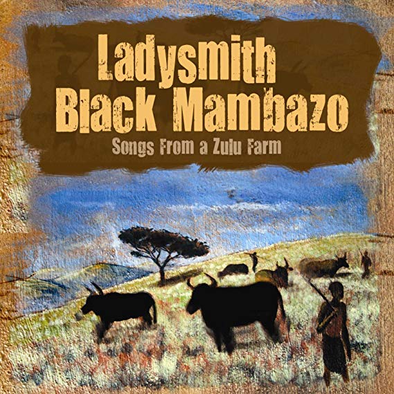 Ladysmith Black Mamb - Songs From A Zulu Farm - CD
