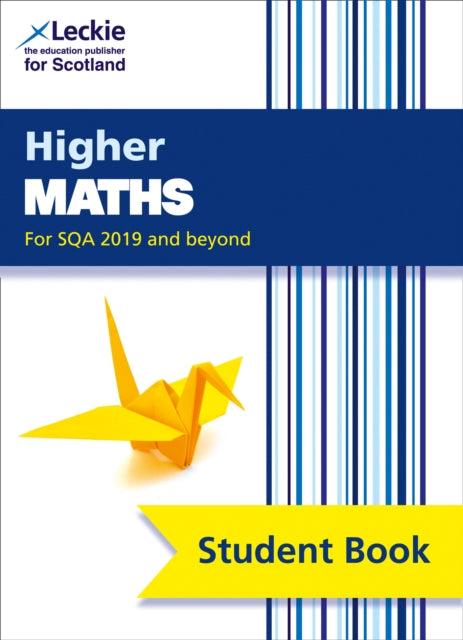 Leckie - Higher Maths Student Book (second edition) : For Curriculum f