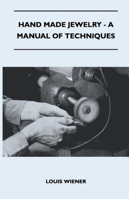 Wiener - Hand Made Jewelry - A Manual of Techniques - New paperback or