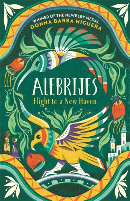 Donna Barba Higuera - Alebrijes - Flight to a New Haven : an unforgett