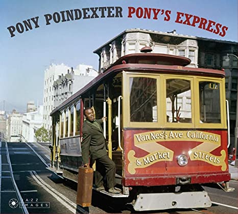 PONY POINDEXTER - PONYS EXPRESS - COMPLETE EDIT - CD