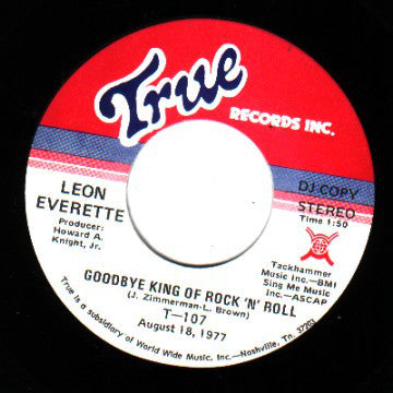Leon Everette - Goodbye King Of Rock 'N' Roll - Used Vinyl Re