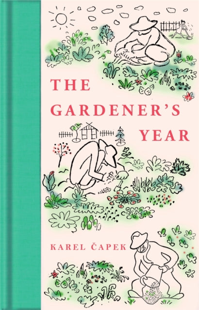 Karel Capek - Gardener's Year - Hardback